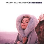 Matthew Sweet - Girlfriend [USED CD]