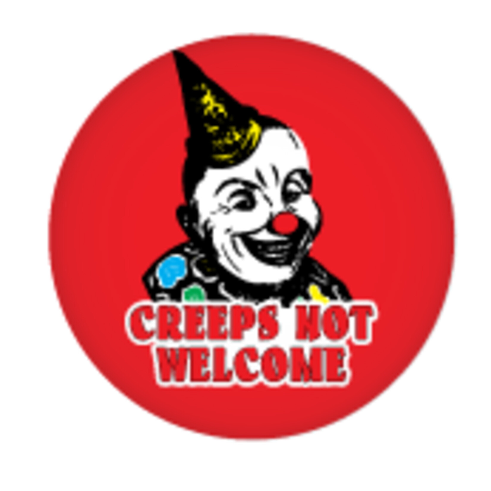 Button - Creeps Not Welcome