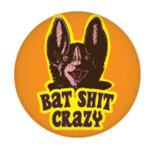 Button - Bat Shit Crazy
