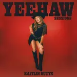Kaitlin Butts - Yeehaw Sessions [LP] (RSD2026)