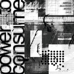 Various Artists  - Metal Machine Music: Power To Consume, Vol. 2 [2LP] (RSD2026)
