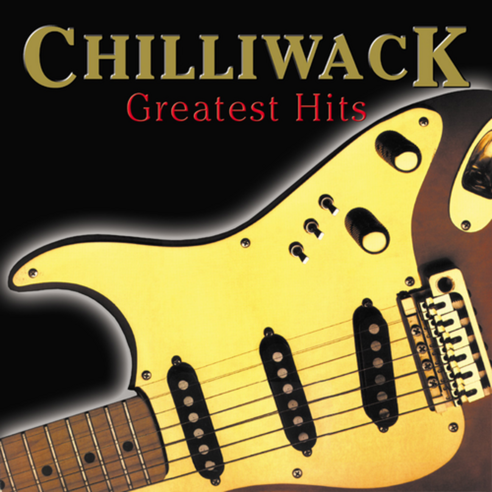 Chilliwack - Greatest Hits [CD]