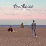 Born Ruffians - Uncle Duke & The Chief [USED CD]