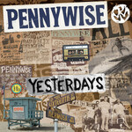 Pennywise - Yesterdays [CD]