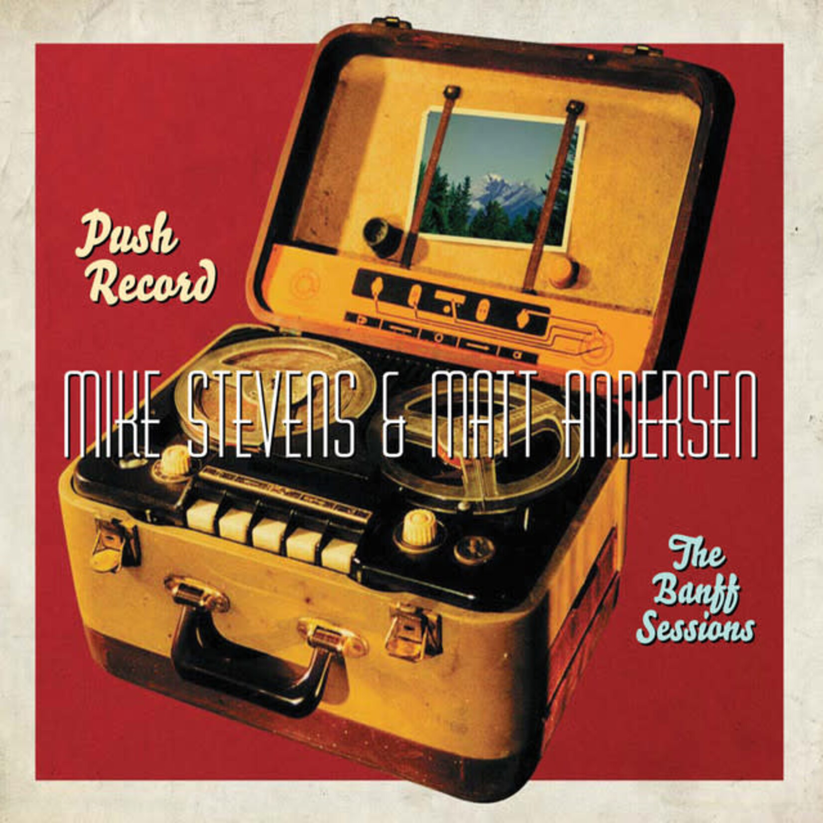 Mike Stevens/Matt Andersen - Push Record: The Banff Sessions [USED CD]