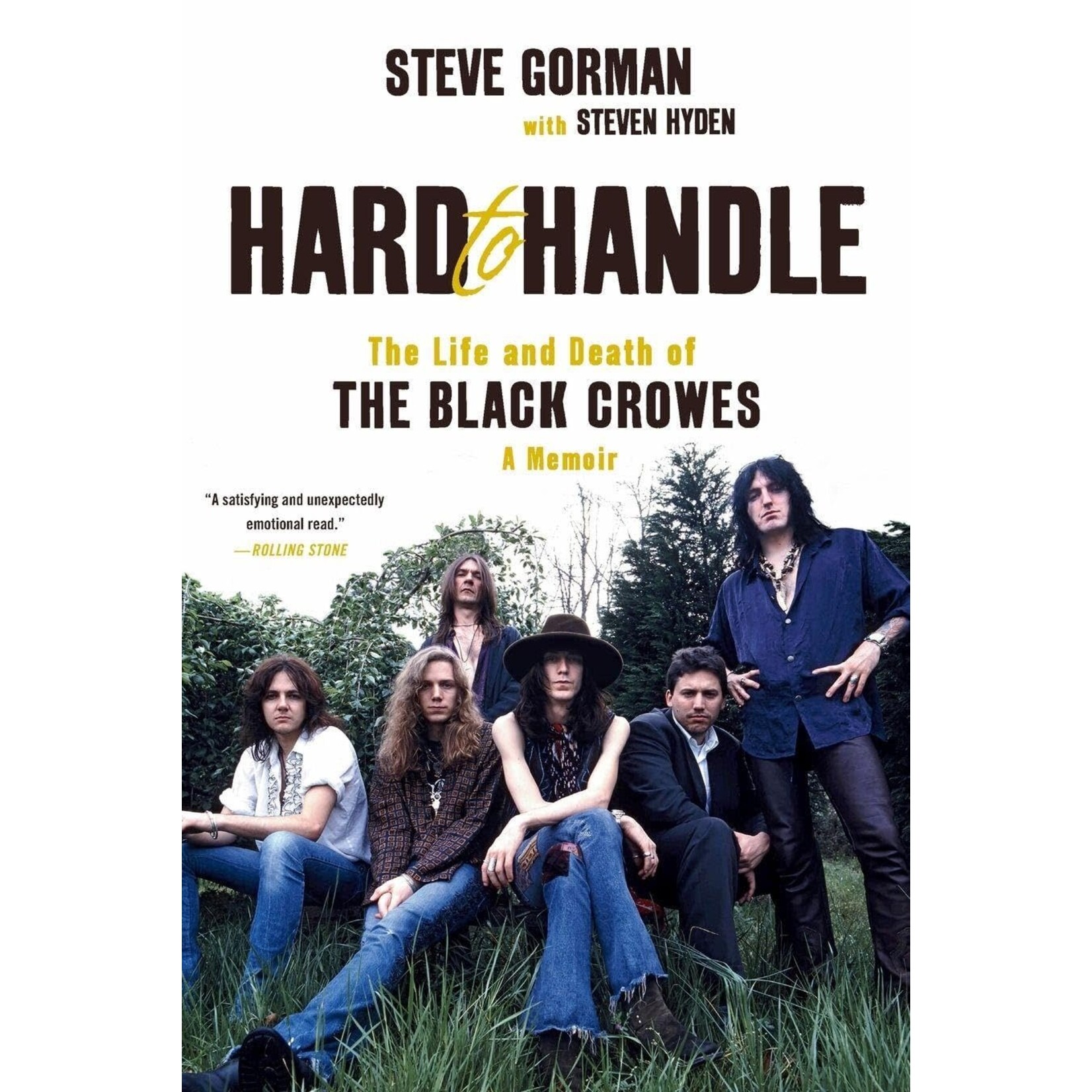 Black Crowes - Hard To Handle: The Life and Death Of The Black Crowes: A Memoir [Book]