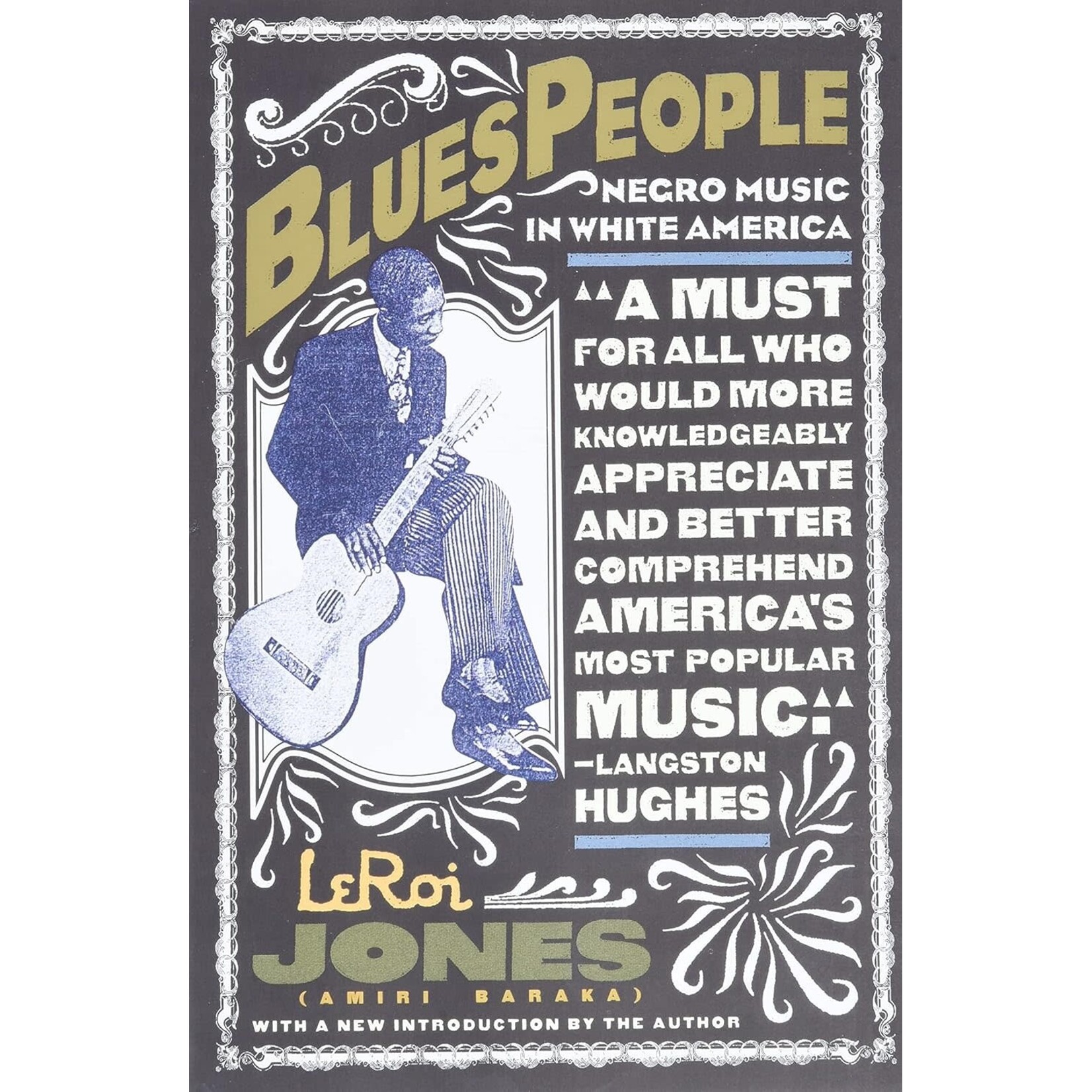 Blues People: Negro Music In White America [Book]