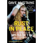 Dave Mustaine (Megadeth) - Rust In Peace: The Inside Story Of The Megadeth Masterpiece [Book]