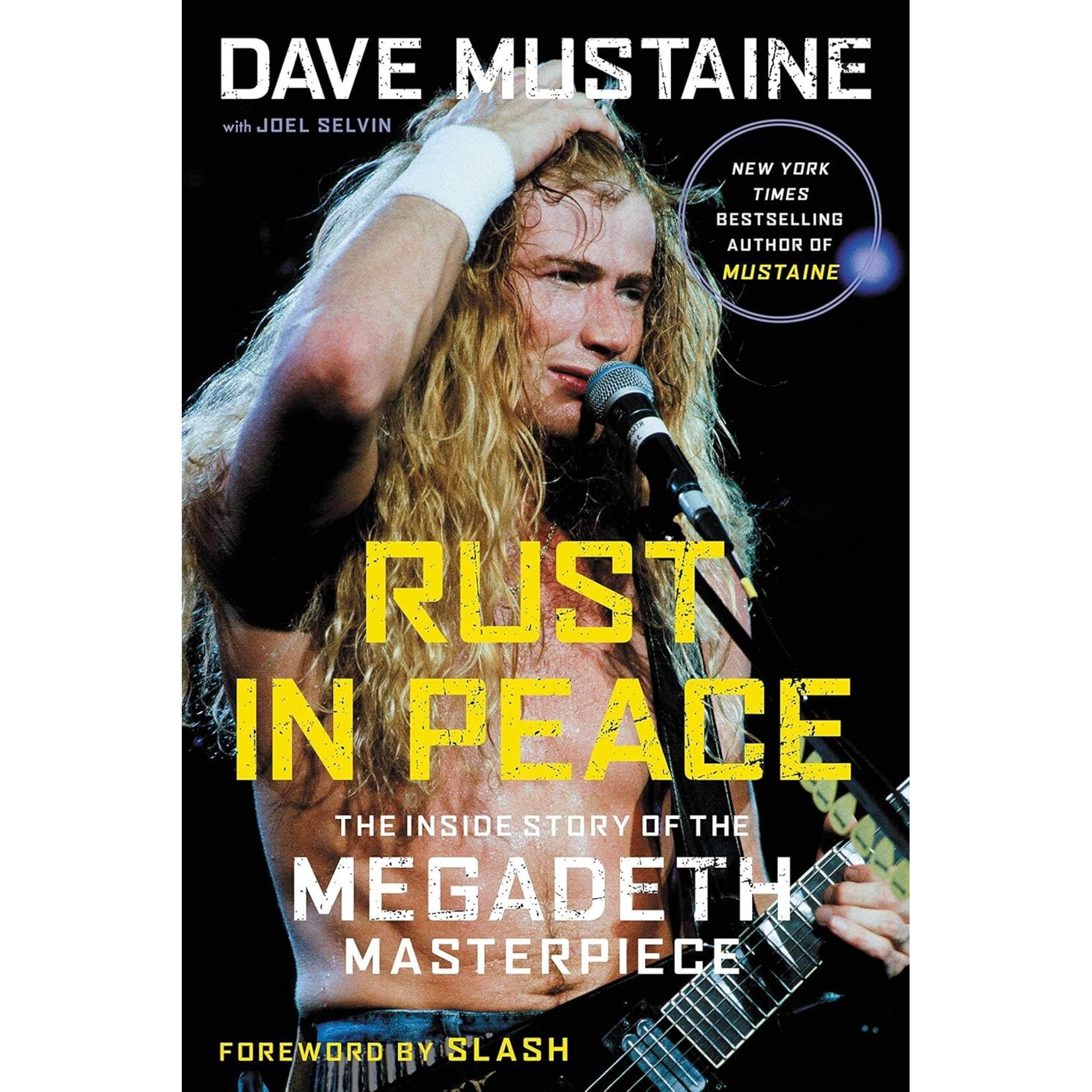 Dave Mustaine (Megadeth) - Rust In Peace: The Inside Story Of The Megadeth Masterpiece [Book]
