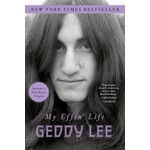 Geddy Lee (Rush) - My Effin' Life [Book]