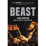 John Bonham (Led Zeppelin) - Beast: John Bonham And The Rise Of Led Zeppelin [Book]