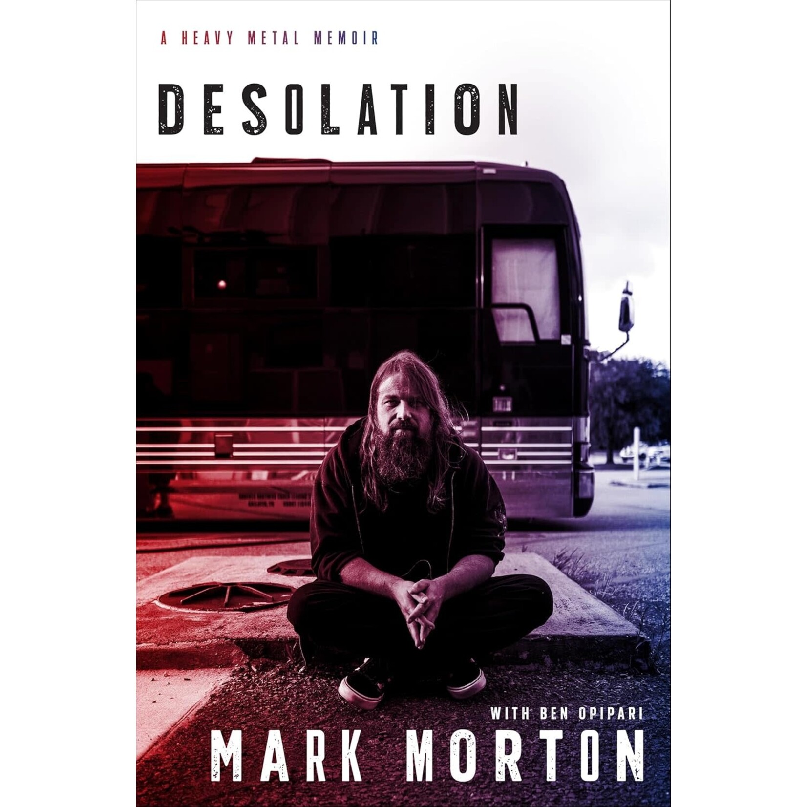 Mark Morton (Lamb Of God) - Desolation: A Heavy Metal Memoir [Book]