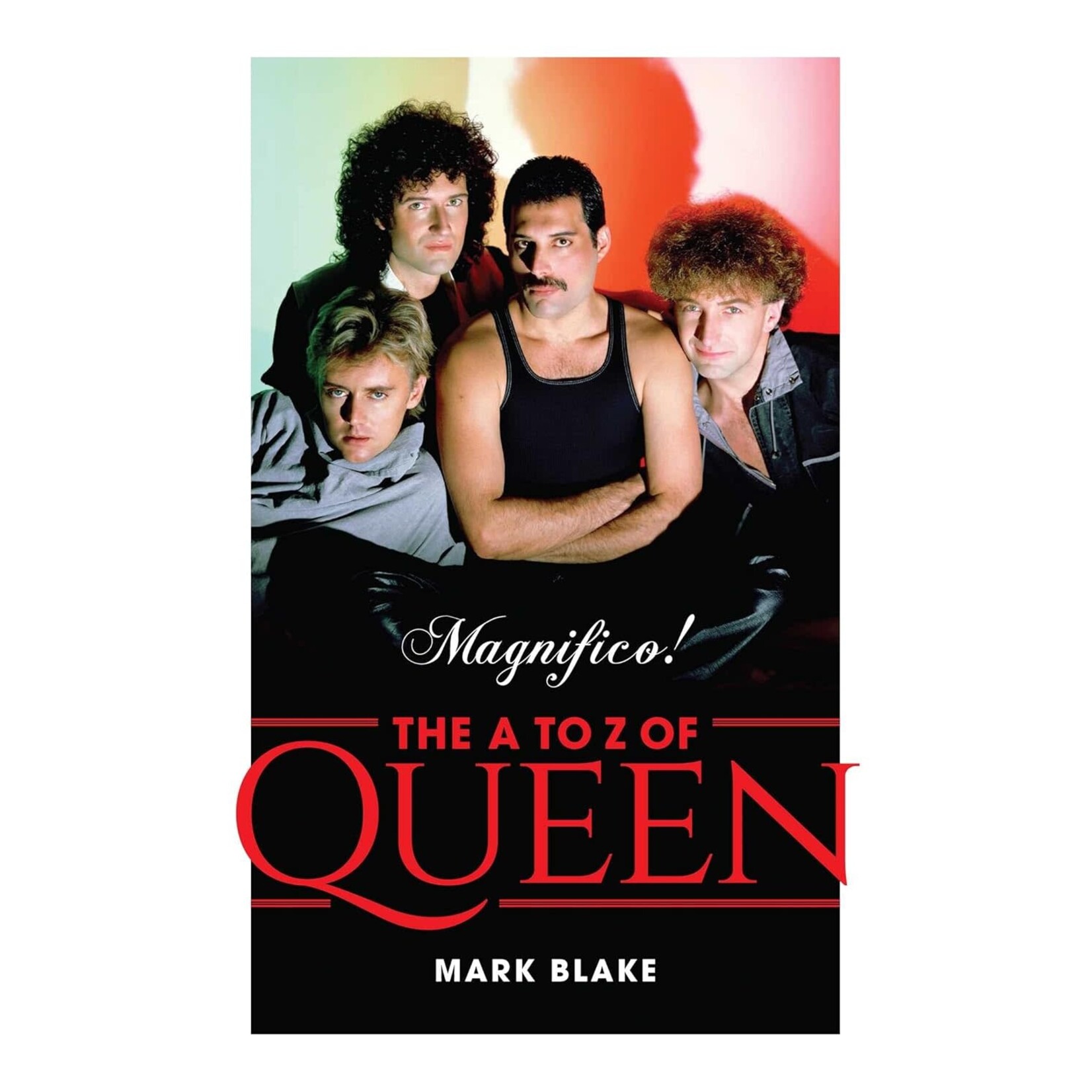 Queen - Magnifico!: The A to Z Of Queen [Book]