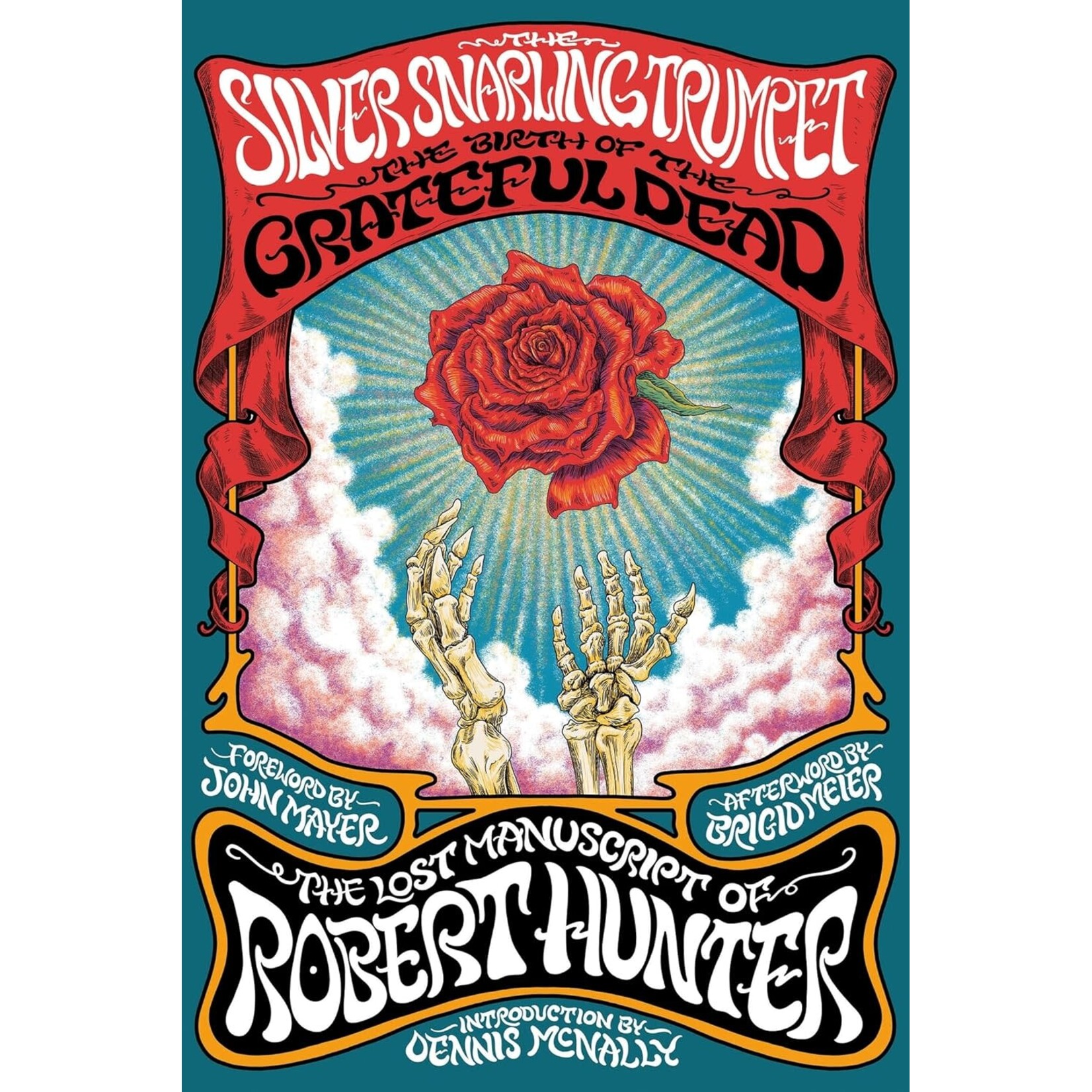 Robert Hunter (Grateful Dead) - The Silver Snarling Trumpet: The Birth Of The Grateful Dead [Book]