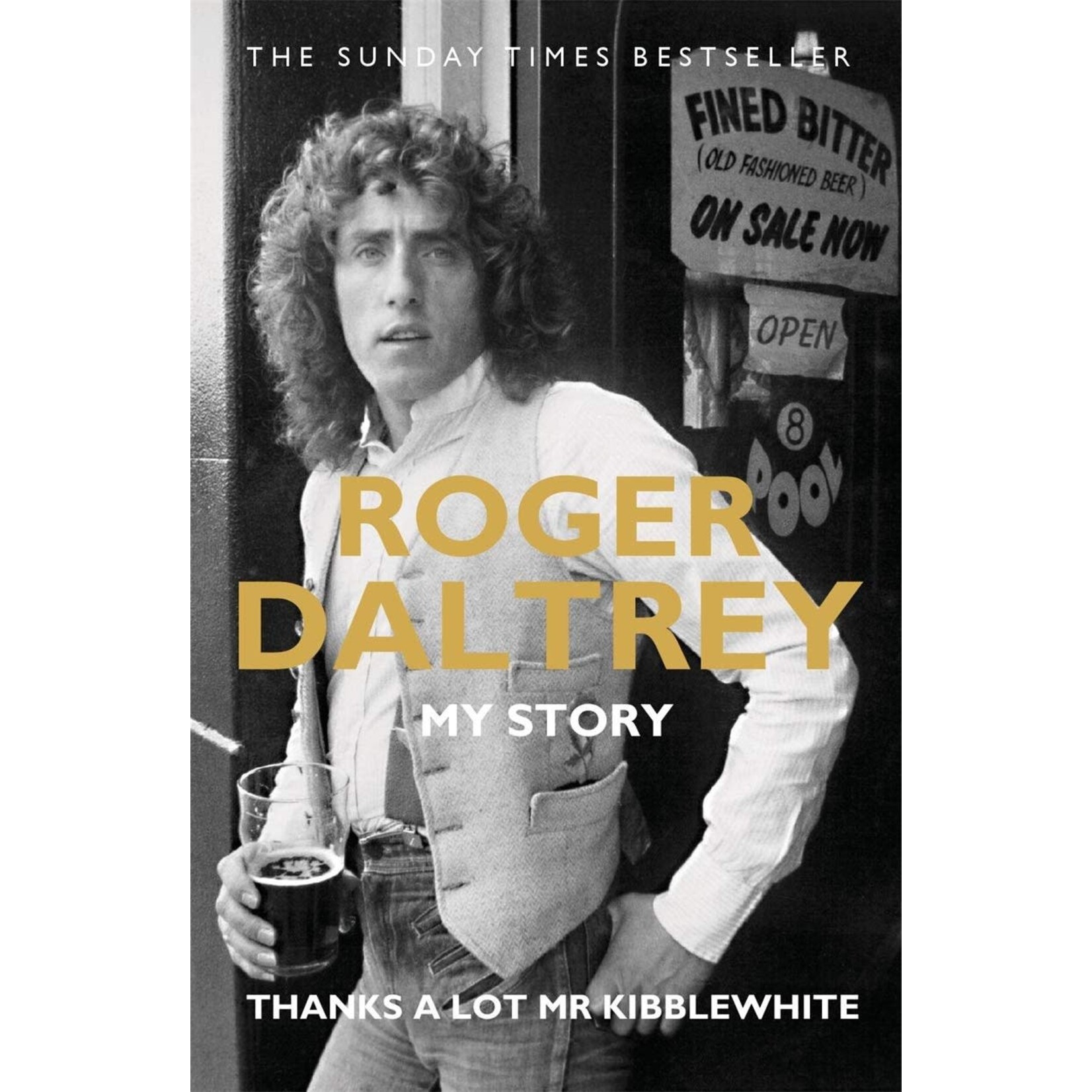 Roger Daltrey (Who) - Thanks A Lot Mr Kibblewhite: My Story [Book]