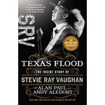 Stevie Ray Vaughan - Texas Flood: The Inside Story Of Stevie Ray Vaughan [Book]
