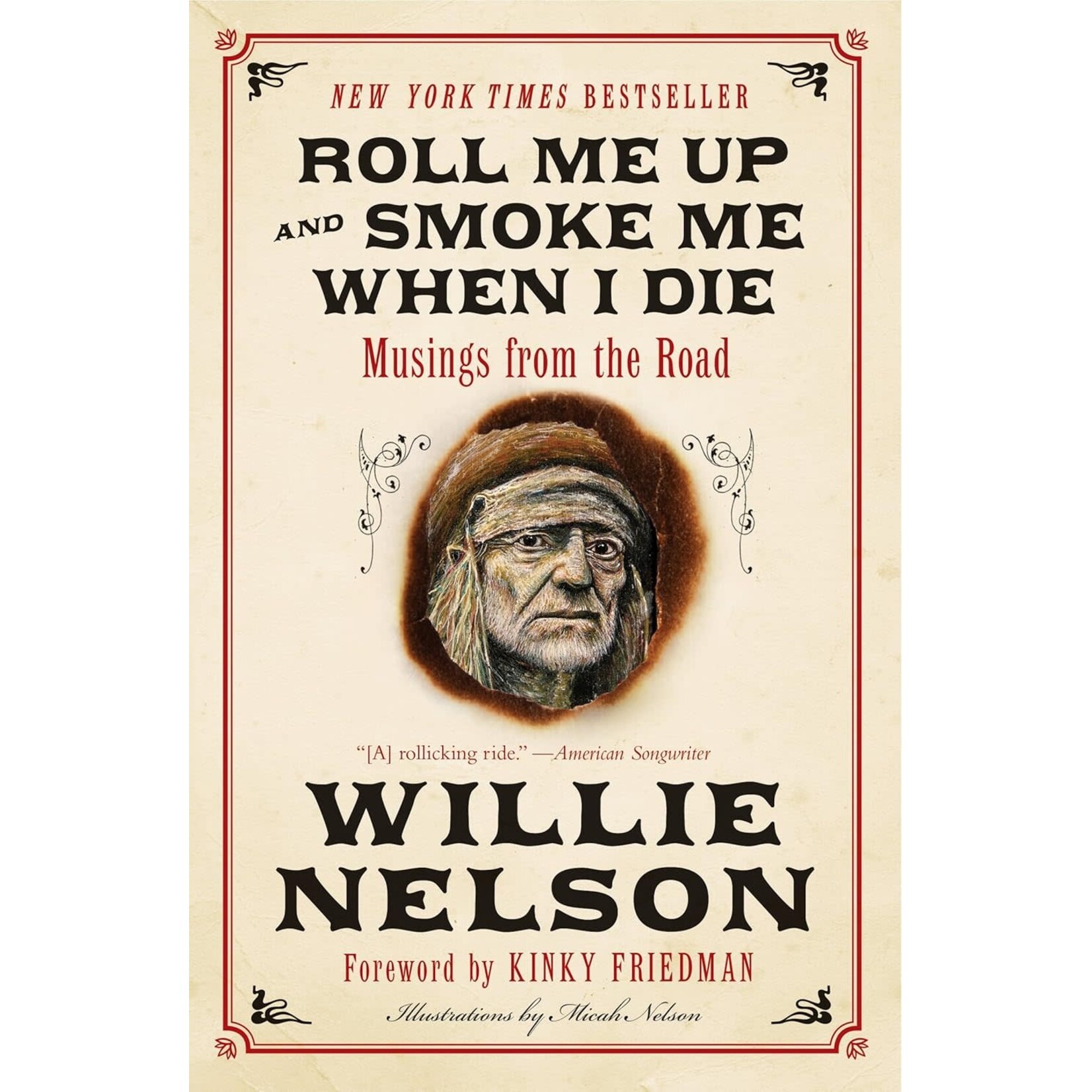 Willie Nelson - Roll Me Up And Smoke Me When I Die [Book]