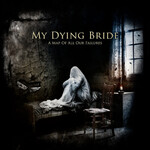 My Dying Bride - A Map Of All Our Failures [CD]