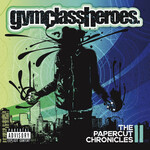 Gym Class Heroes - The Papercut Chronicles II [USED CD]