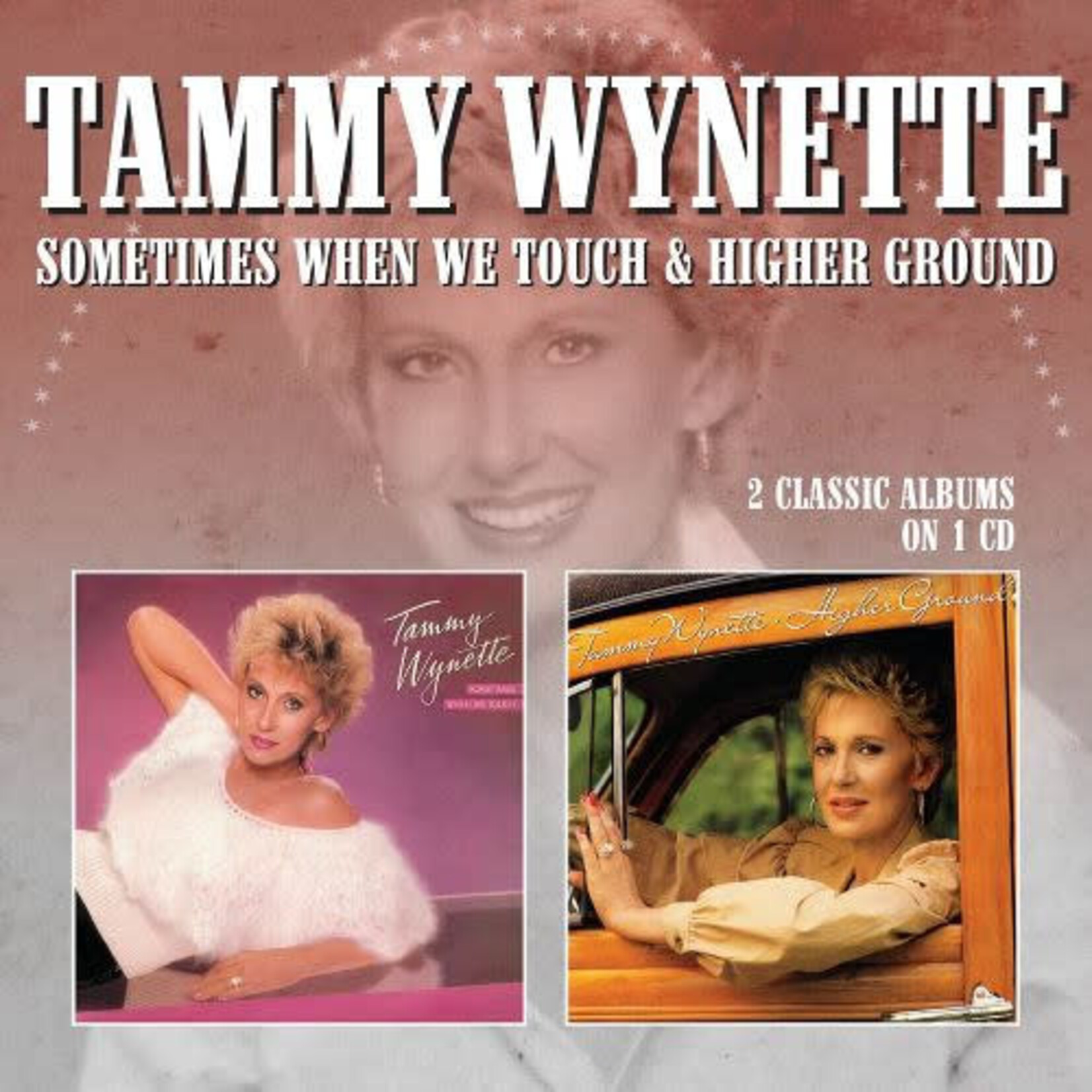 Tammy Wynette - Sometimes When We Touch/Higher Ground [USED CD]