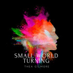 Thea Gilmore - Small World Turning [USED CD]