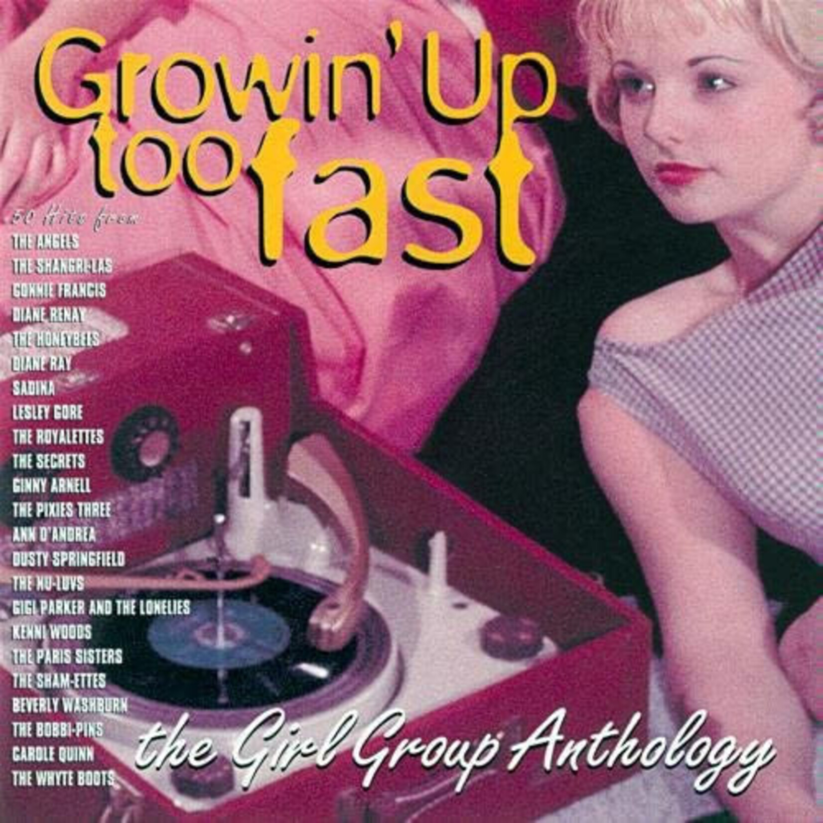 Various Artists - Growin' Up Too Fast: The Girl Group Anthology [USED 2CD]