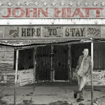 John Hiatt - Here To Stay: Best Of 2000-2012 [USED CD]