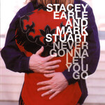 Stacey Earle/Mark Stuart - Never Gonna Let You Go [USED 2CD]