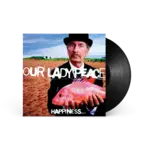 Our Lady Peace - Happiness...Is Not A Fish That You Can Catch [LP]
