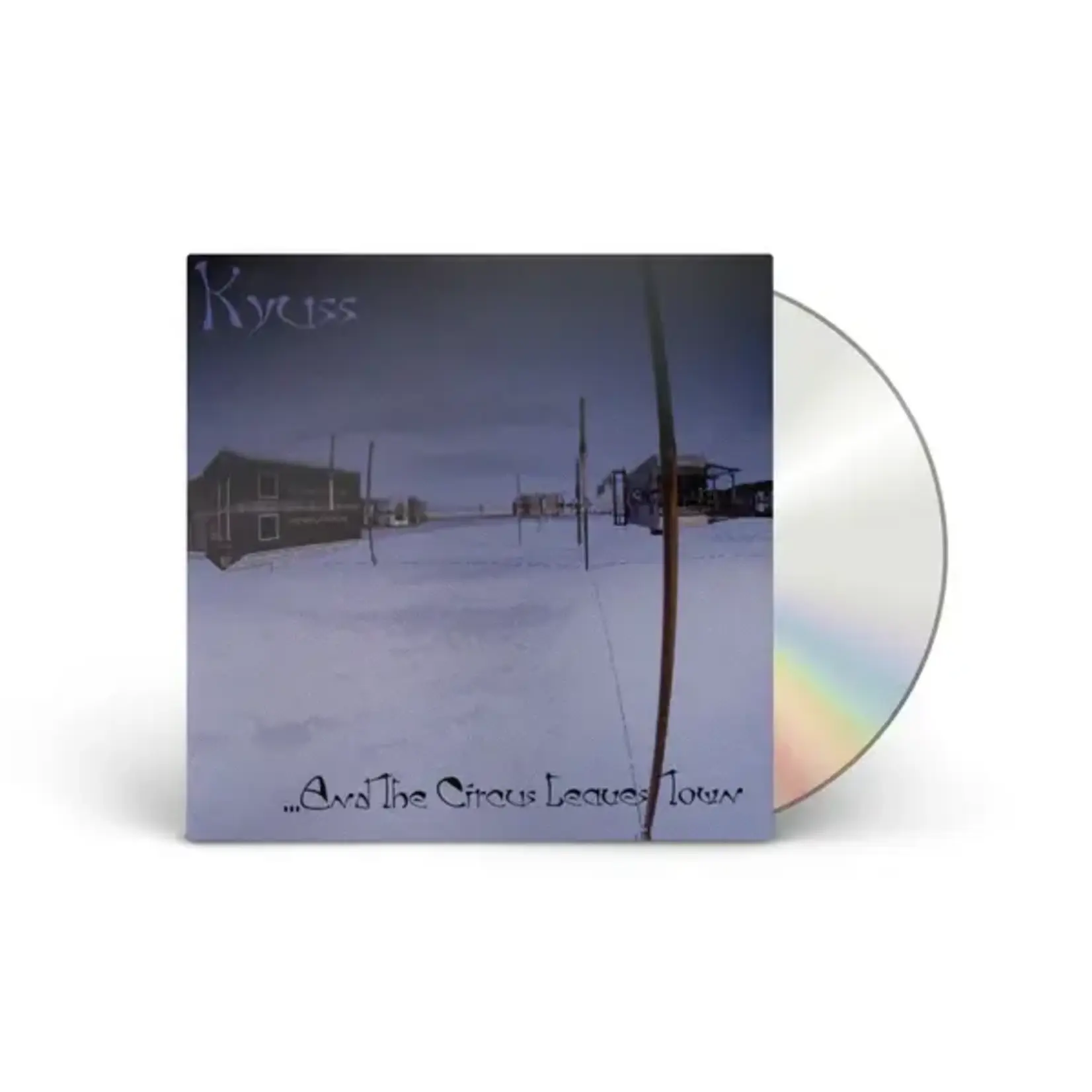 Kyuss - And The Circus Leaves Town [CD]