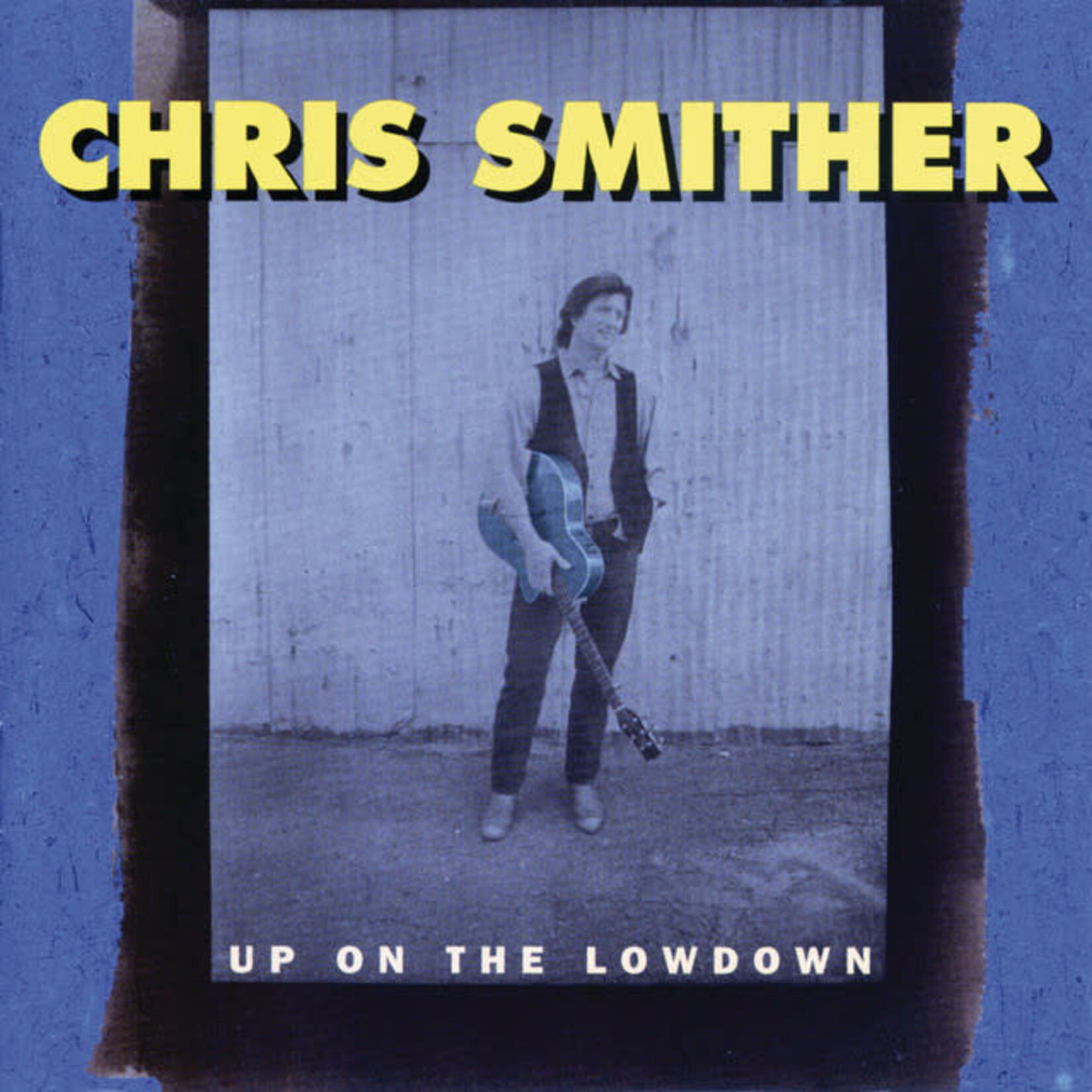 Chris Smither - Up On The Lowdown [USED CD]