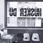 Husker Du - Metal Circus EP [CD]