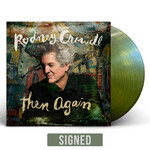 Rodney Crowell - Then Again (Autographed Cover) (Indie Green Vinyl) [LP]