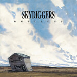 Skydiggers - Restless [USED CD]