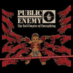 Public Enemy - The Evil Empire Of Everything [CD]