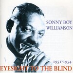 Sonny Boy Williamson - Eyesight For The Blind [CD]