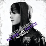 Justin Bieber - Never Say Never: The Remixes [USED CD]