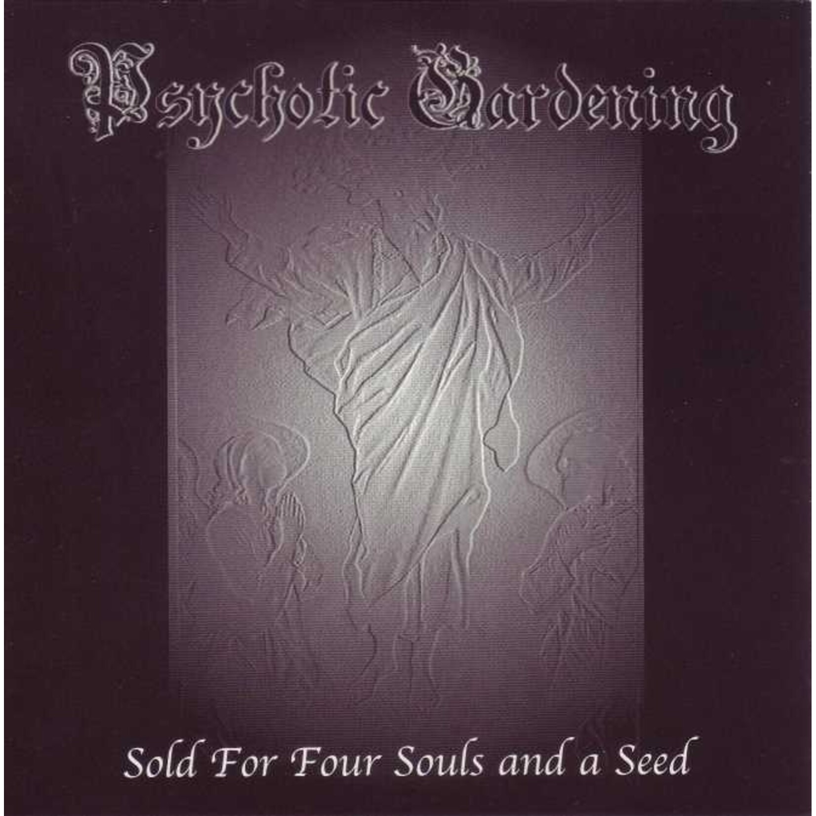Psychotic Gardening - Sold For Four Souls And A Seed [USED CD]