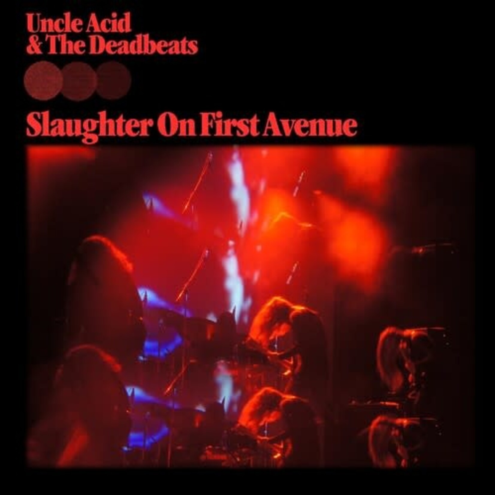 Uncle Acid & The Deadbeats - Slaughter On First Avenue [2CD]