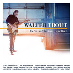 Walter Trout - We're All In This Together [USED CD]