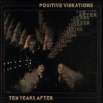 Ten Years After - Positive Vibrations [CD]