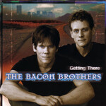 Bacon Brothers - Getting There [USED CD]