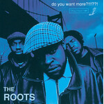 Roots - Do You Want More?!!!??! [USED CD]