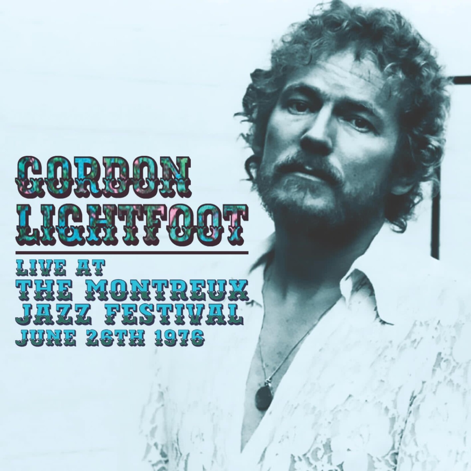 Gordon Lightfoot - Live At The Montreux Jazz Festival June 26th 1976 [CD]
