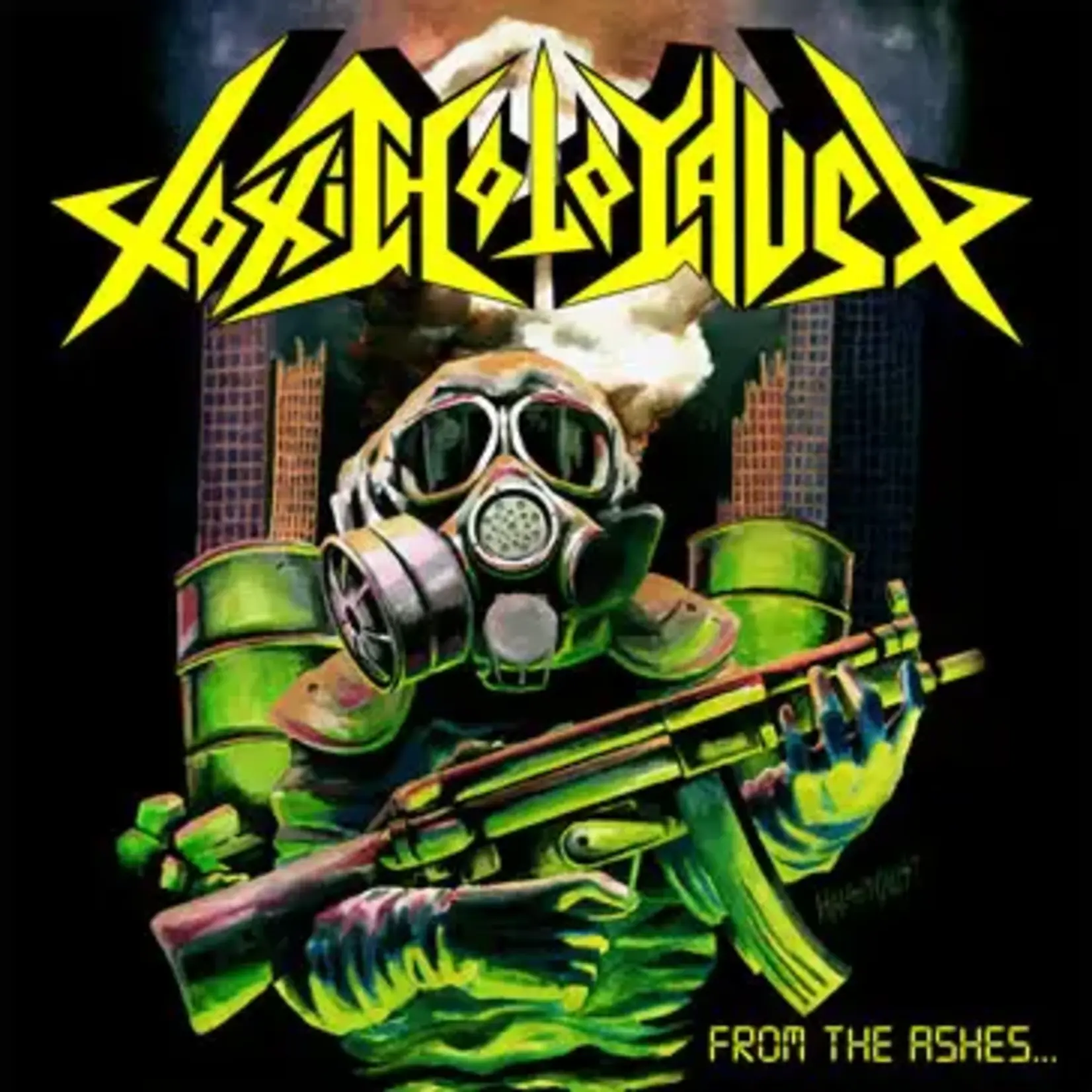 Toxic Holocaust - From The Ashes Of Nuclear Destruction [CD]