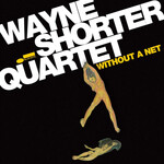 Wayne Shorter - Without A Net [USED CD]
