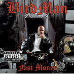 Birdman - Fast Money [USED CD]