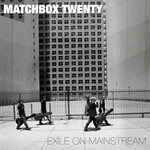 Matchbox Twenty - Exile On Mainstream [USED 2CD]