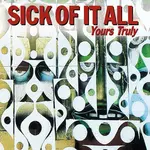 Sick Of It All - Yours Truly [CD]