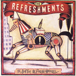 Refreshments - The Bottle & Fresh Horses [USED CD]